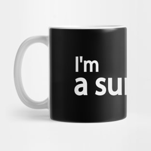 I'm a survivor artistic typography design Mug